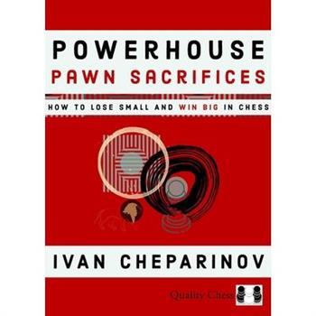 Powerhouse Pawn Sacrifices