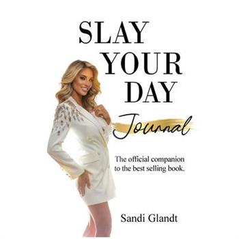 Slay Your Day Journal