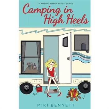 Camping in High Heels