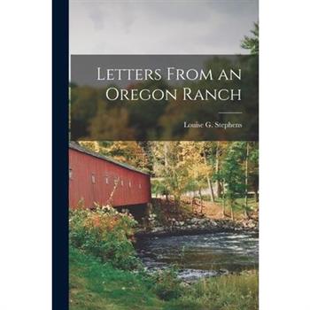Letters From an Oregon Ranch