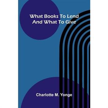 What Books To Lend And What To Give