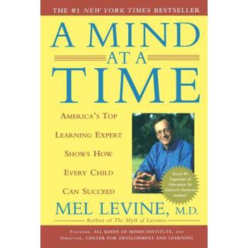 A Mind at a Time: America's Top Learning Expert Shows how Every Child Can Succee