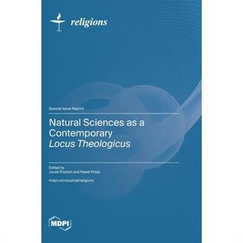 Natural Sciences as a Contemporary Locus Theologicus