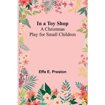 In A Toy Shop