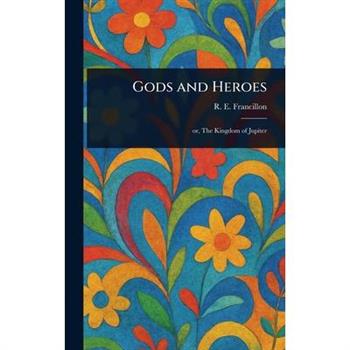 Gods and Heroes