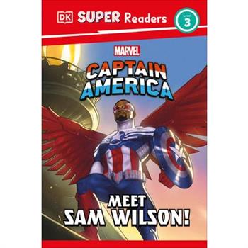 DK Super Readers Level 3 Marvel Captain America Meet Sam Wilson!