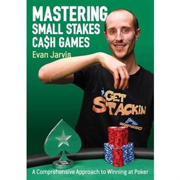 Mastering Small Stakes Cash Games