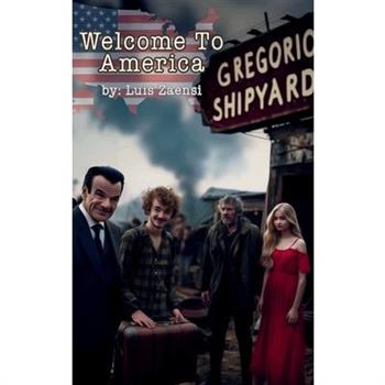 Welcome To America