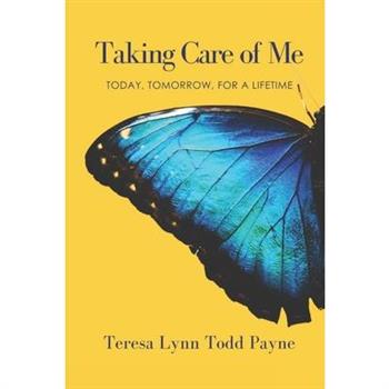 Taking Care of Me