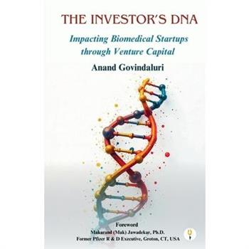 The Investor's DNA - Impacting Biomedical Startups through Venture Capital