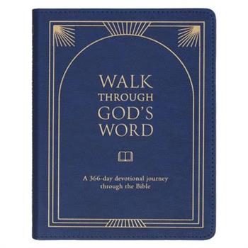 Walk Through God's Word: A 366-Day Devotional Journey Through the Bible
