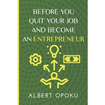 How to Quit Your Job and Become an Entrepreneur
