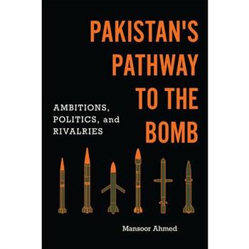 Pakistan’s Pathway to the Bomb