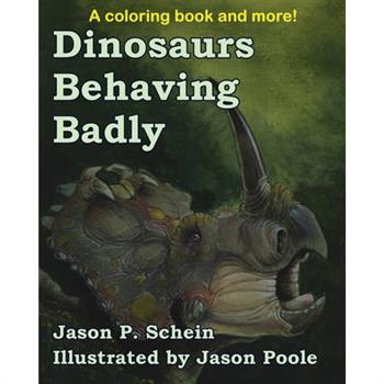 Dinosaurs Behaving Badly