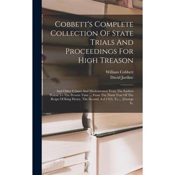 Cobbett's Complete Collection Of State Trials And Proceedings For High Treason