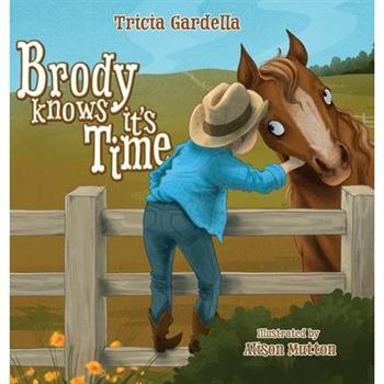 Brody Knows It's Time