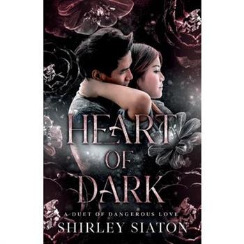 Heart of Dark (The Shadow and Light Edition)