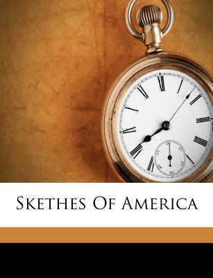 Skethes of America