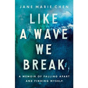 Like a Wave We Break