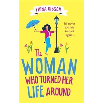 The Woman Who Turned Her Life Around