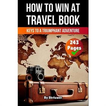A Book on How to win at Travel