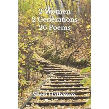 2 Women 2 Generations 26 Poems