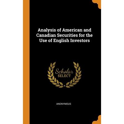 Analysis of American and Canadian Securities for the Use of English Investors
