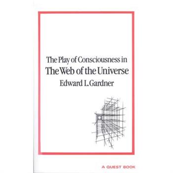 Play of Consciousness in the Web of the Universe