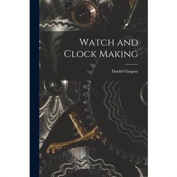 Watch and Clock Making