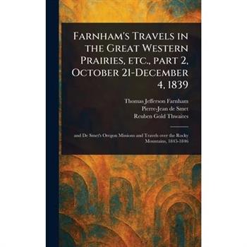 Farnham's Travels in the Great Western Prairies, Etc., Part 2, October 21-December 4, 1839