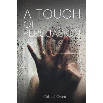 A Touch of Persuasion
