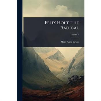 Felix Holt, The Radical