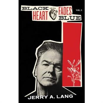 Black Heart Fades Blue: Vol. 3