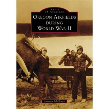 Oregon Airfields During World War II