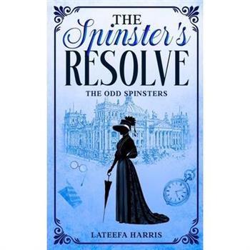 The Spinster’s Resolve
