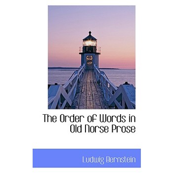 The Order of Words in Old Norse Prose