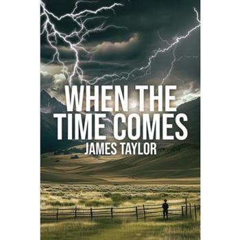 When The Time Comes