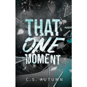 That One Moment