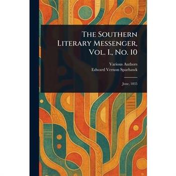 The Southern Literary Messenger, Vol. I., No. 10