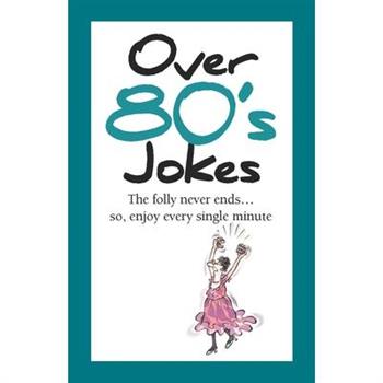 Over 80's Jokes
