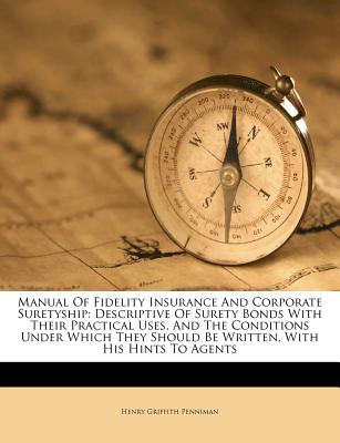 Manual of Fidelity Insurance and Corporate Suretyship