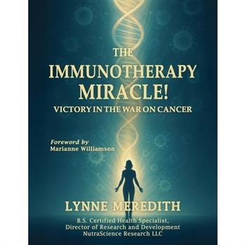 The IMMUNOTHERAPY MIRACLE!