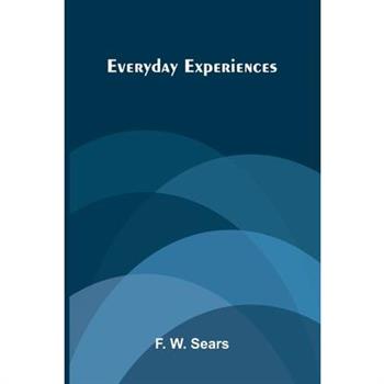 Everyday Experiences