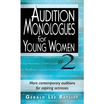 Audition Monologues for Young Women--Volume 2