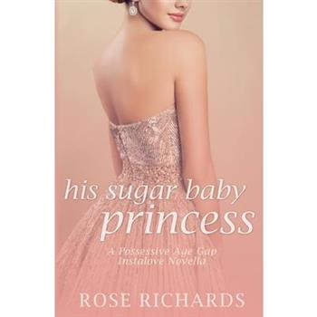 His Sugar Baby Princess