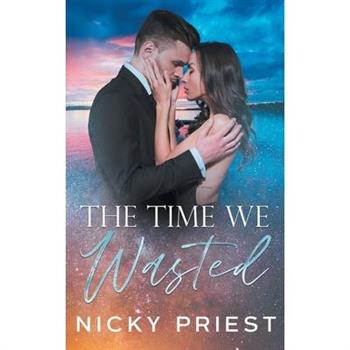 The Time We Wasted