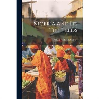Nigeria and its tin Fields