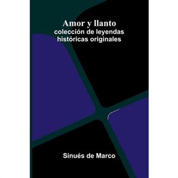 Amor Y Llanto