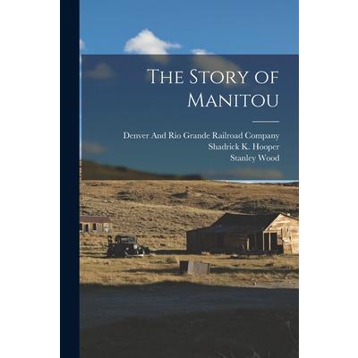 The Story of Manitou
