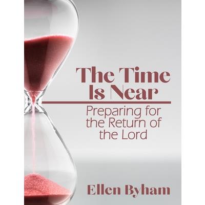 The Time is Near